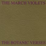 The March Violets ‎– The Botanic Verses (1993)